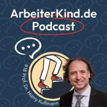 Das Logo von ArbeiterKind.de ist zu sehen und Harry Kullmann. Darüber steht ArbeiterKind.de Podcast und die Folgennummer 18. 