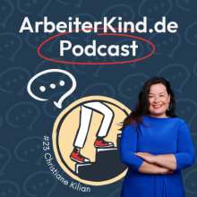 ArbeiterKind.de Podcast steht als Überschrift darunter steht eine Zeichnung die das Logo von ArbeiterKind.de repräsentiert und davor eine Frau mit verschränkten Händen